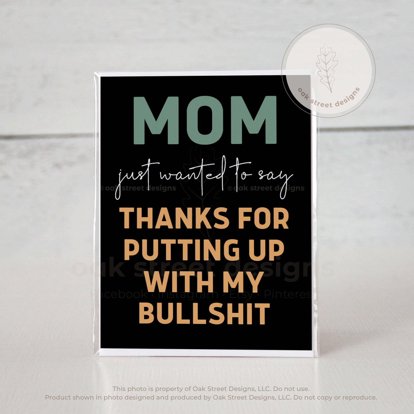 Mother's Day - Thanks For Putting Up With My Bullshit