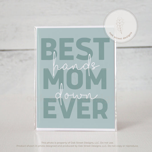 Mother's Day - Hands Down Best Mom Ever
