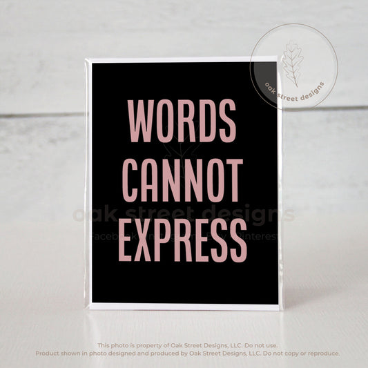 Words Cannot Express Folded Card