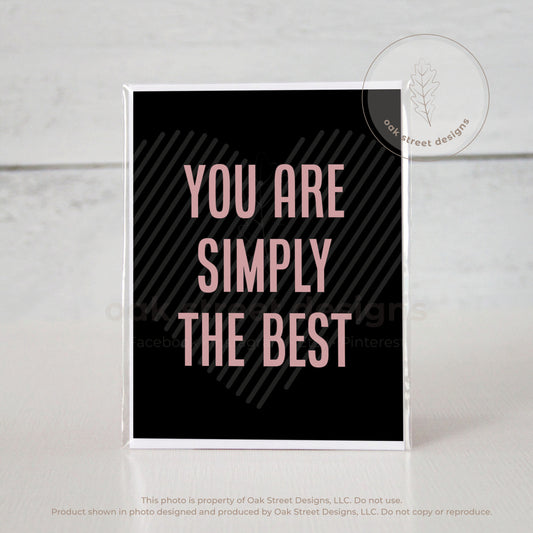 You Are Simply The Best Heart Folded Card