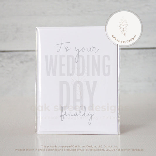 It's Your Wedding Day Finally Folded Card